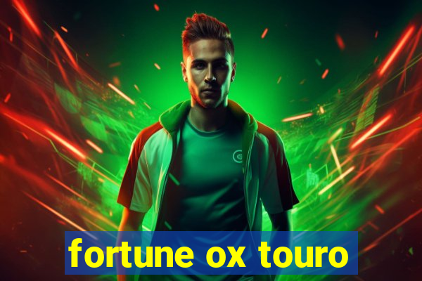 fortune ox touro